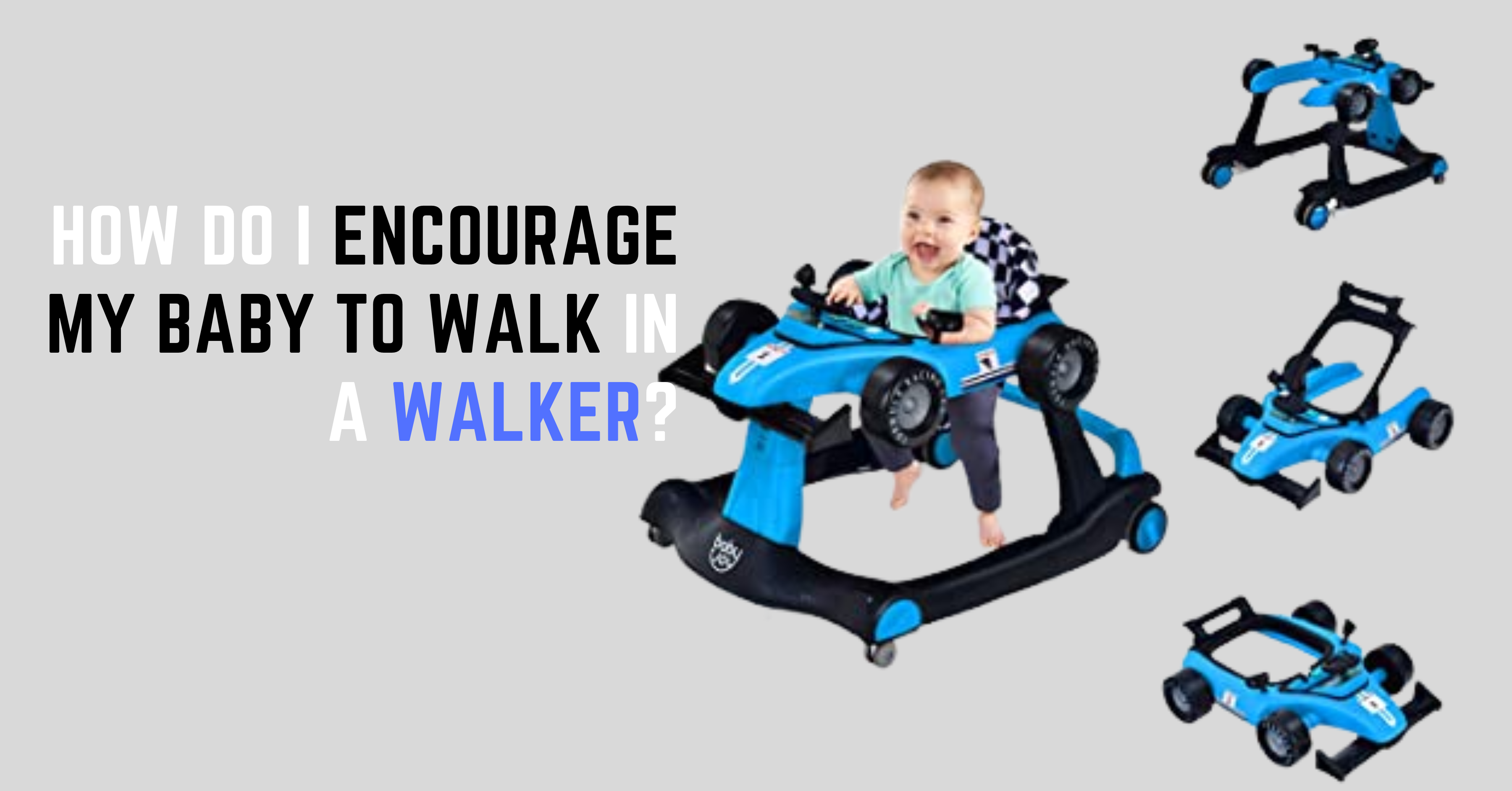 How Do I Encourage My Baby to Walk in a Walker