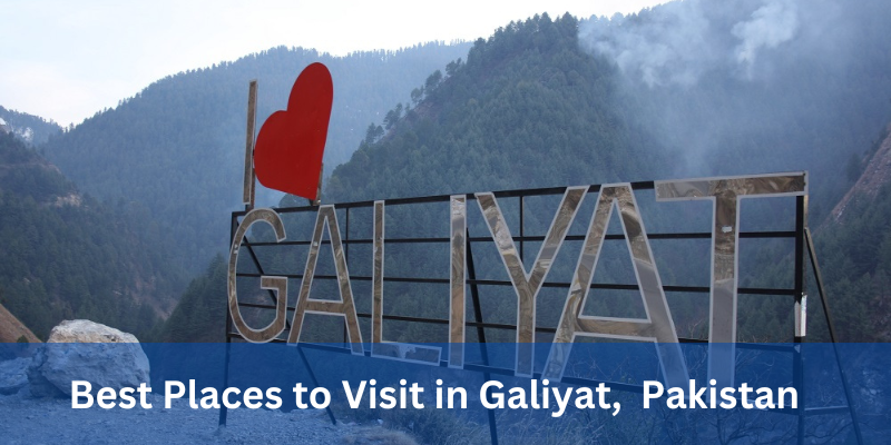 Best Places to Visit in Galiyat