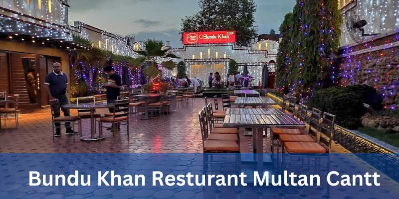 Bundu Khan Resturant Multan Cantt