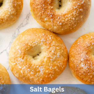 Salt Bagels
