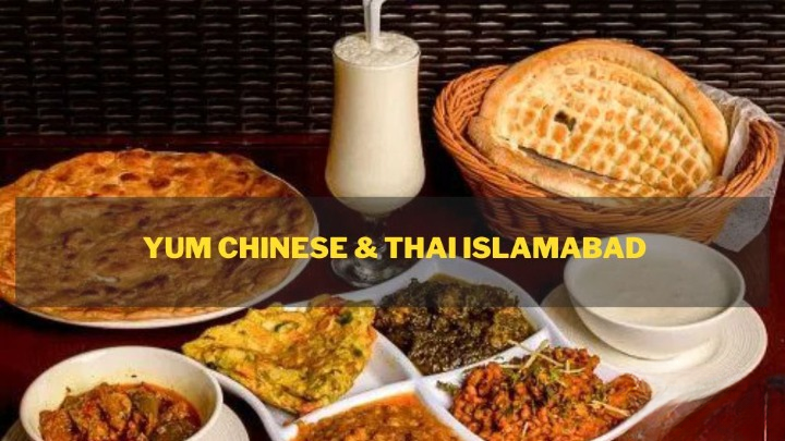 Yum Chinese & Thai Islamabad
