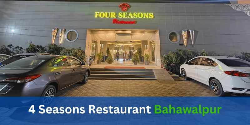 4 Seasons Restaurant Bahawalpur